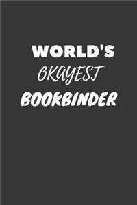 World's Okayest Bookbinder Notebook