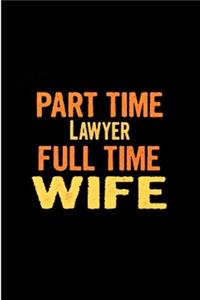 Part time lawyer full time wife