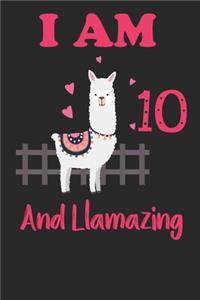 I Am 10 And Llamazing