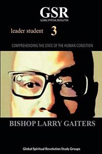 Comprehending the State of The Human Condition Book 3
