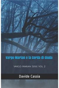 Vargo Marian E La Corda Di Giuda