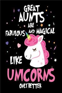 Great Aunts Are Fabulous and Magical Like Unicorns Only Better