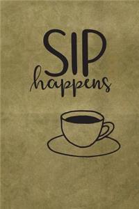 Sip Happens