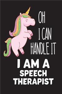 Oh I Can Handle It I Am A Speech Therapist