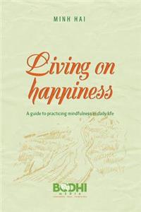 Living On Happiness