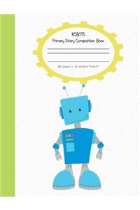 Robots Primary Composition Story Book