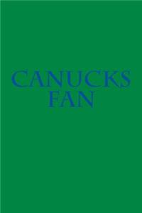 Canucks Fan: A Sports Themed Unofficial NHL Notebook for Your Everyday Needs