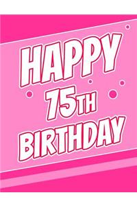 Happy 75th Birthday
