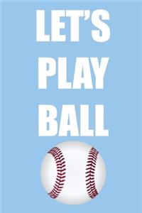 Let's Play Ball
