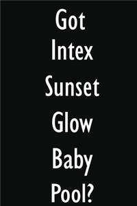 Got Intex Sunset Glow Baby Pool?