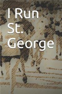 I Run St. George