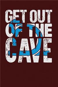 Get Out of The Cave