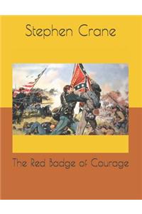 The Red Badge of Courage: Large Print