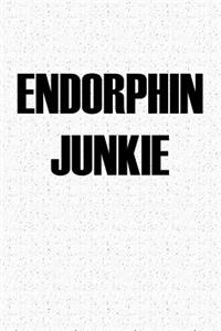 Endorphin Junkie