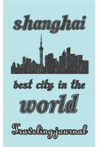 Shanghai - Best City in the World - Traveling Journal