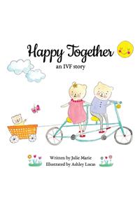 Happy Together, an IVF story