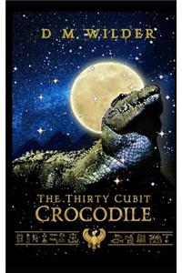 Thirty Cubit Crocodile