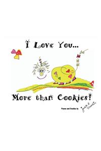 I Love You More Than Cookies