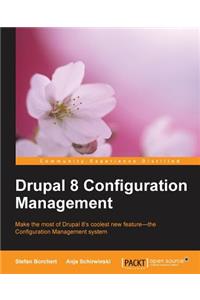 Drupal 8 Configuration Management