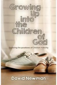 Growing Up into the Children of God