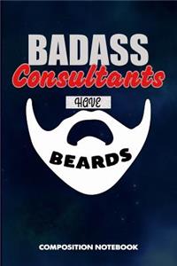 Badass Consultants Have Beards