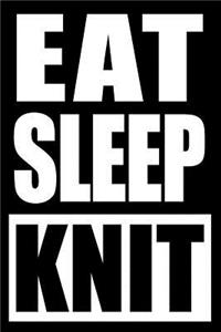 Eat Sleep Knit Gift Notebook for a Knitter, Medium Ruled Journal