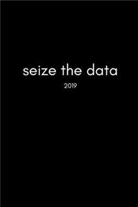 Seize the Data 2019: Funny Gag Page a Day Daily Diary for Analysts, Scientists, Programmers and Software Engineers (with Times, to Do and Notes Sections370 Pages)