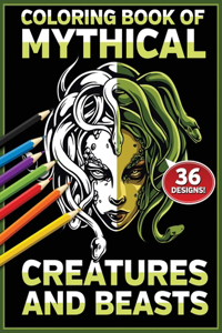 Coloring Book of Mythical Creatures and Beasts