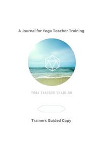 A Journal for Yoga Teacher Training - for Yoga Trainers