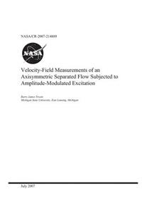 Velocity-Field Measurements of an Axisymmetric Separated Flow Subjected to Amplitude-Modulated Excitation