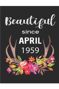 Beautiful Since April 1959
