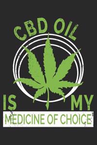 CBD Oil Is My Medicine of Choice