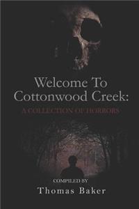 Welcome To Cottonwood Creek