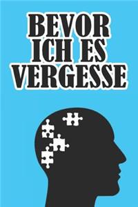 Bevor Ich Es Vergesse