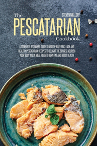 The Pescatarian Cookbook