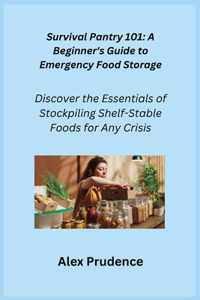 Survival Pantry 101