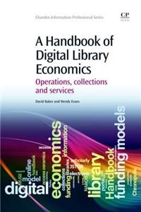 A Handbook of Digital Library Economics
