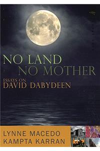 No Land, No Mother