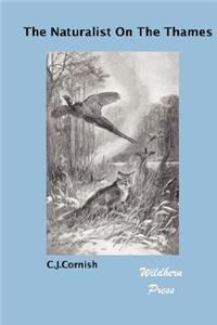 The Naturalist on the Thames