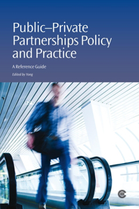 Public-Private Partnerships Policy and Practice