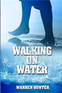 Walking on Water