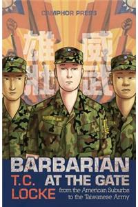 Barbarian at the Gate: From the American Suburbs to the Taiwanese Army