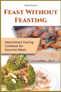 Feast Without Feasting