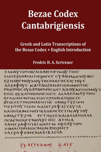 Greek and Latin Transcript of Bezae Codex [Beza Codex, Codex Bezae, Codex Beza]