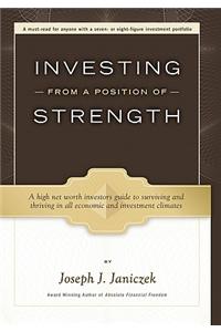 Investing from a Position of Strength