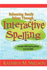 Enhancing Family Values Through Interactive Spelling