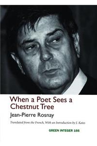 When a Poet Sees a Chestnut Tree