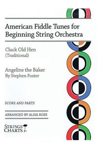 American Fiddle Tunes: Beginning String Orchestra String Charts Series