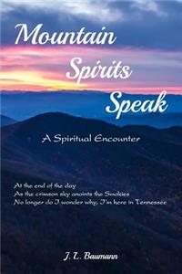 Mountain Spirits Speak