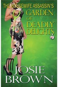 Housewife Assassin's Garden of Deadly Delights